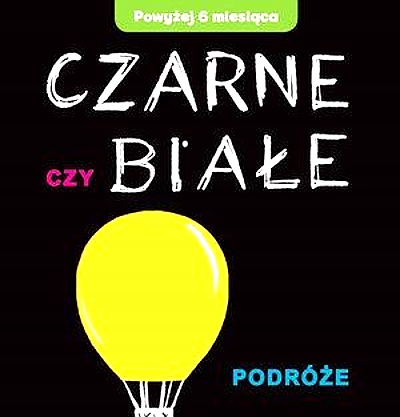 CZARNE CZY BIAŁE - PODRÓŻE