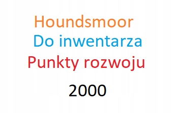 PUNKTY DO PACZEK 2000 HOUNDSMOOR H FORGE OF FOE
