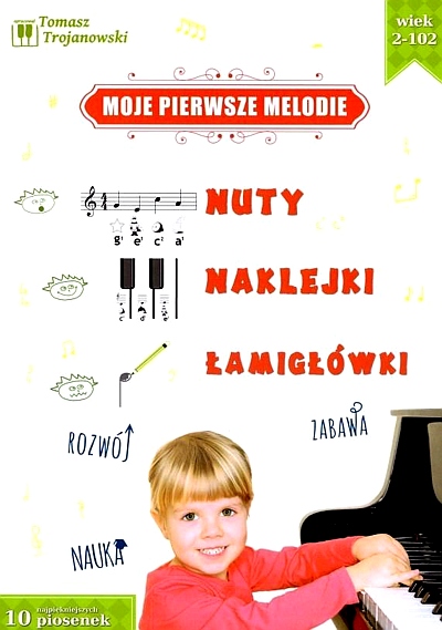 MOJE PIERWSZE MELODIE NA FORTEPIAN Z NAKLEJKAMI