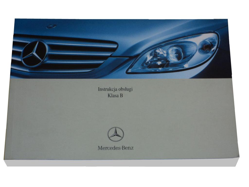 Mercedes B klasa W245 instrukcja obsługi 20052009