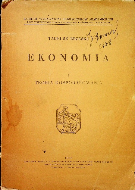 Ekonomia I Teoria Gospodarowania 1938R