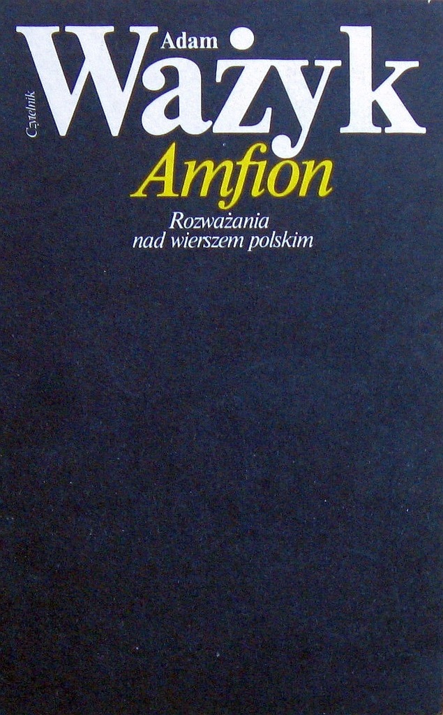 Amfion Rozważania nad wierszem polskim - Adam Ważyk