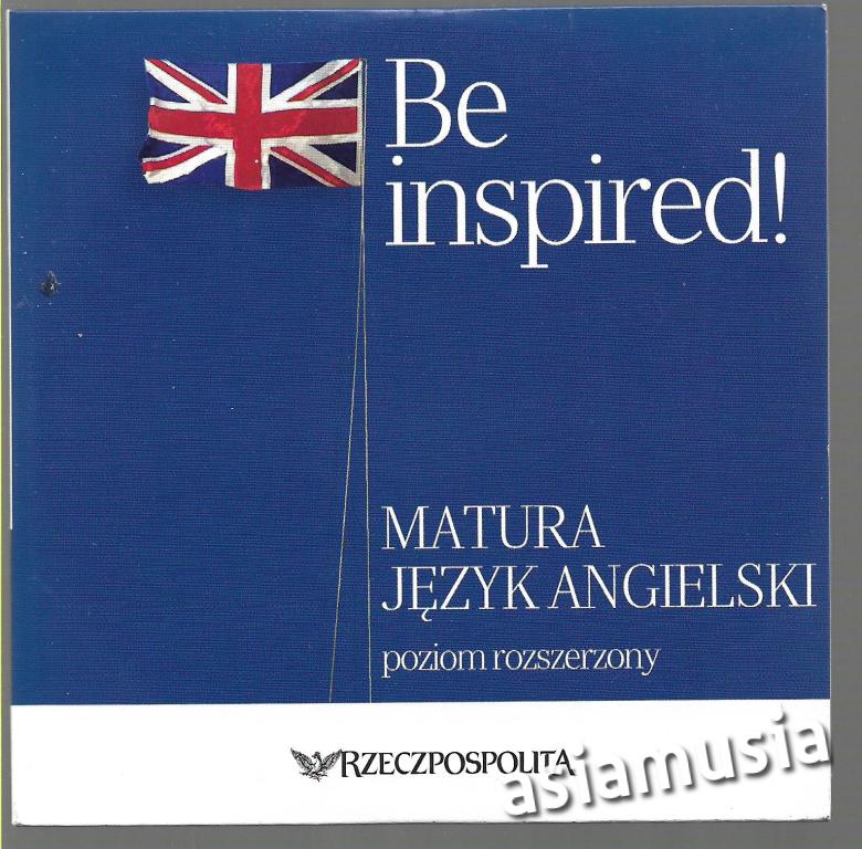 JĘZYK ANGIELSKI. BE INSPIRED STARA MATURA . CD