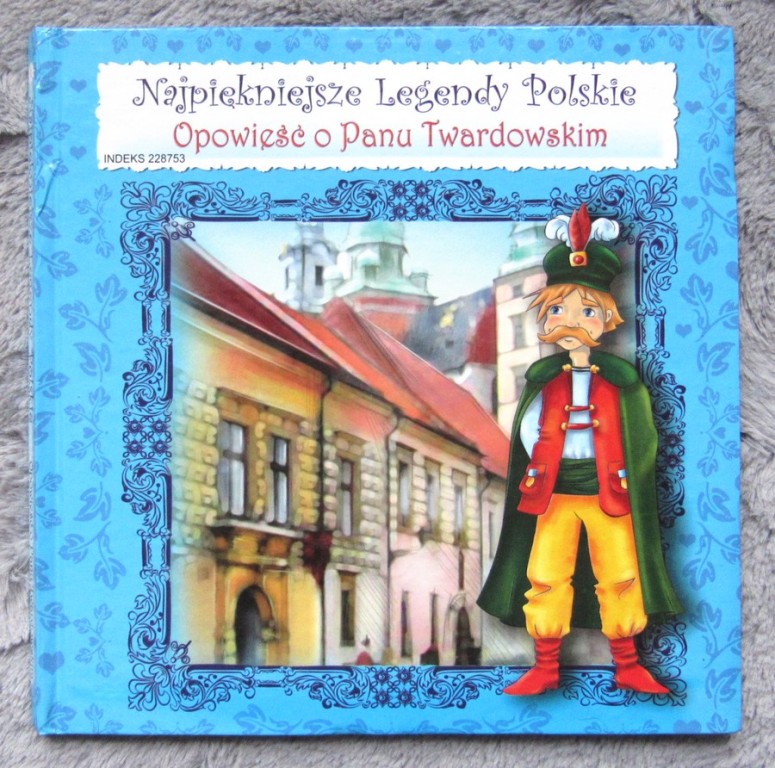 OPOWIEŚĆ O PANU TWARDOWSKIM ****** LEGENDY POLSKIE