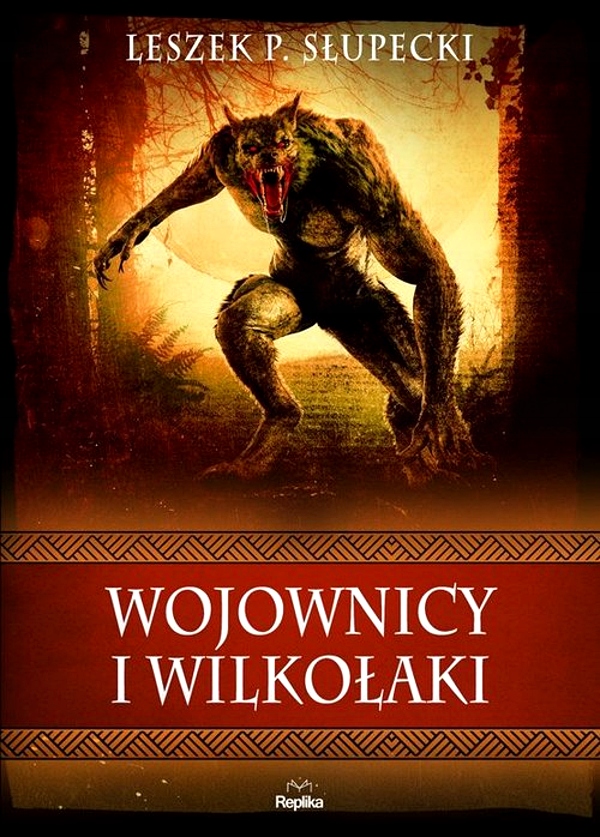 WOJOWNICY I WILKOŁAKI