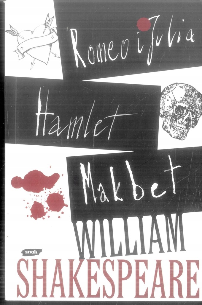 Romeo i Julia Hamlet Makbet William Szekspir