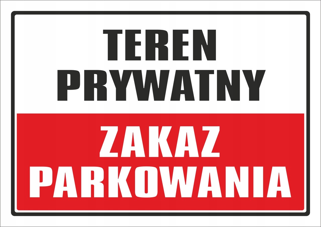 tabliczka TEREN PRYWATNY ZAKAZ PARKOWANIA A4 PCV