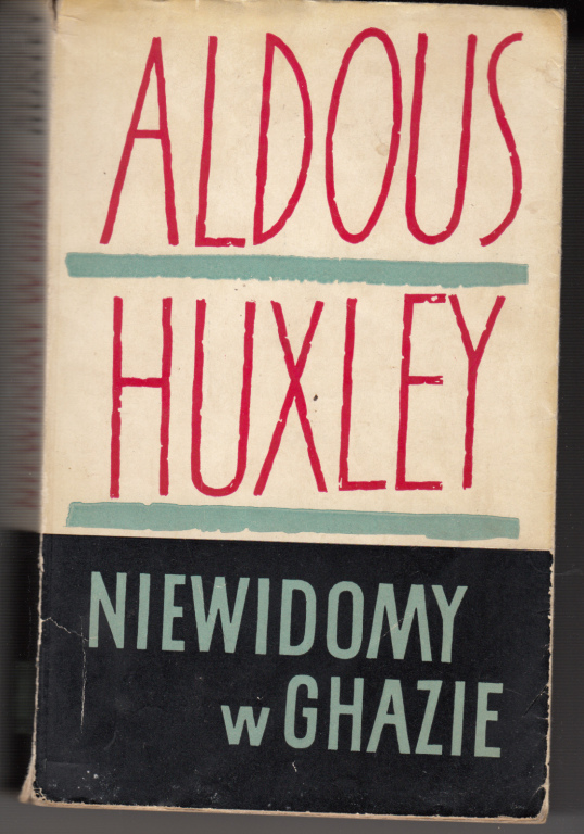 Aldous Huxley - Niewidomy w Ghazie