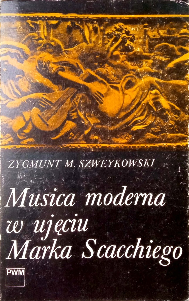Musica moderna w ujęciu Marka Scacchiego