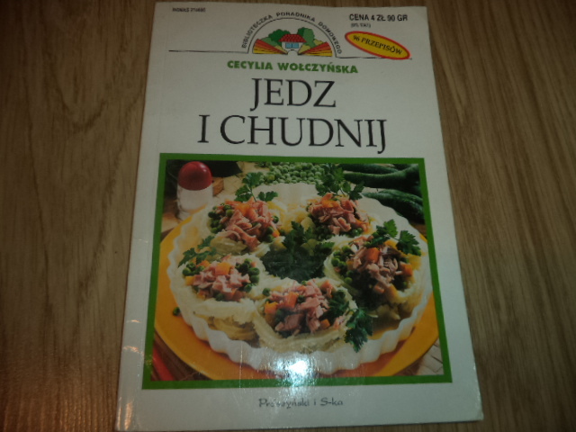 Ksiażka kucharska "Jedz i chudnij"