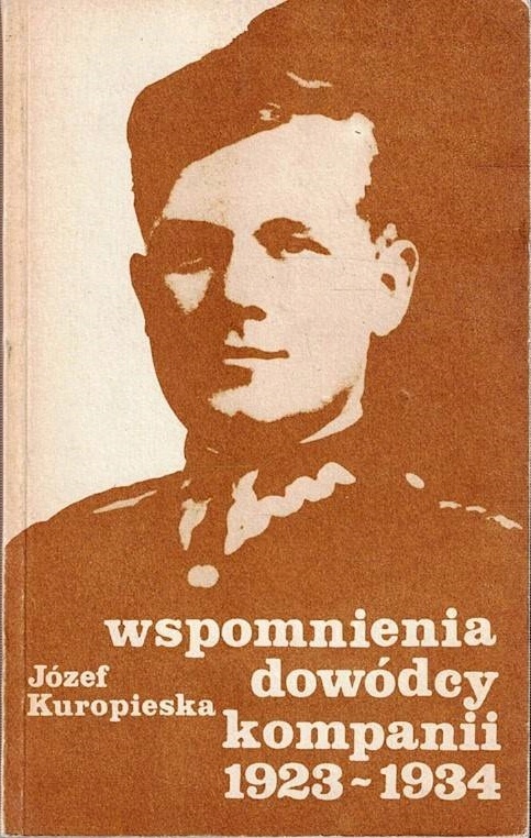 Wspomnienia dowódcy kompanii 1923-1934 Kuropieska