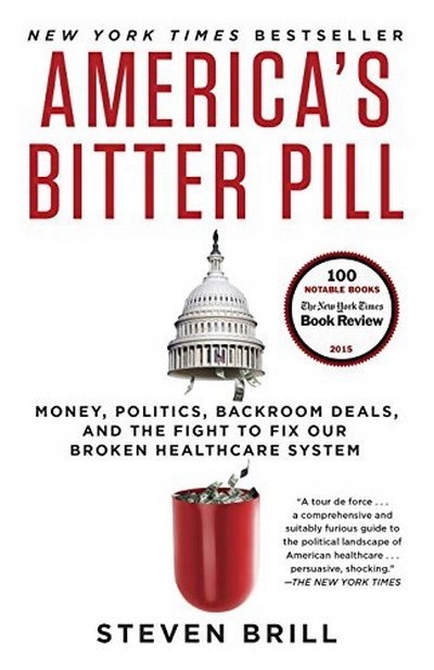 America's Bitter Pill STEVEN BRILL