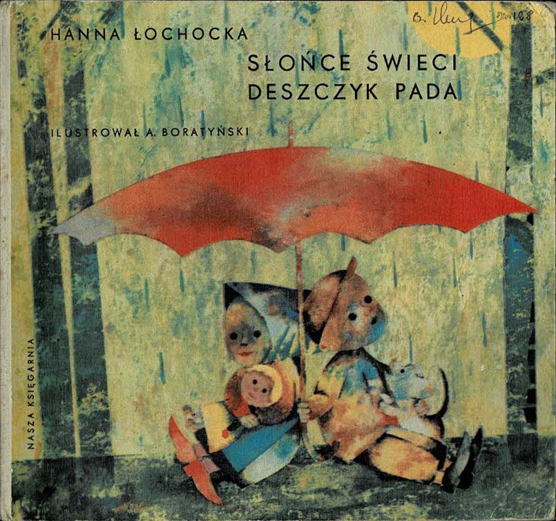 Słońce świeci, deszczyk pada Hanna Łochocka