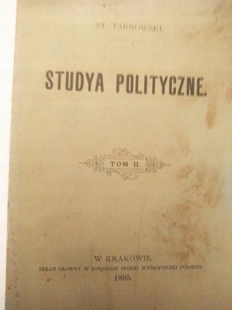 Studya polityczne t. 2. St. Tarnowski 1895