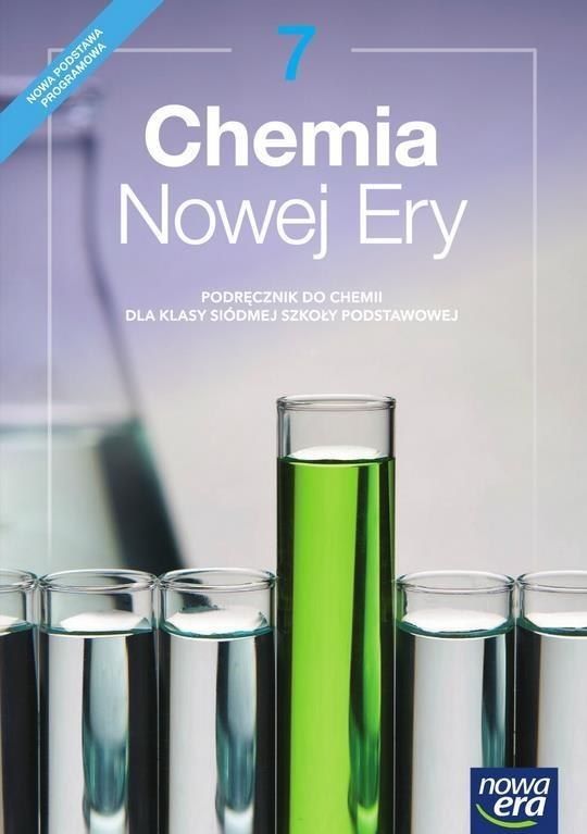 Chemia Dział 2 Klasa 7 CHEMIA NOWEJ ERY KLASA 7 PODRĘCZNIK NOWA ERA 2017 - 7211597639