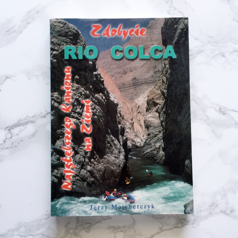 ZDOBYCIE RIO COLCA Majcherczyk Jerzy