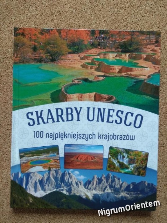 Skarby Unesco 1000 najpiękniejszych krajobrazów