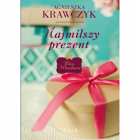 Najmilszy prezent. Ulica Wierzbowa. Tom 1 (pocket) Agnieszka Krawczyk