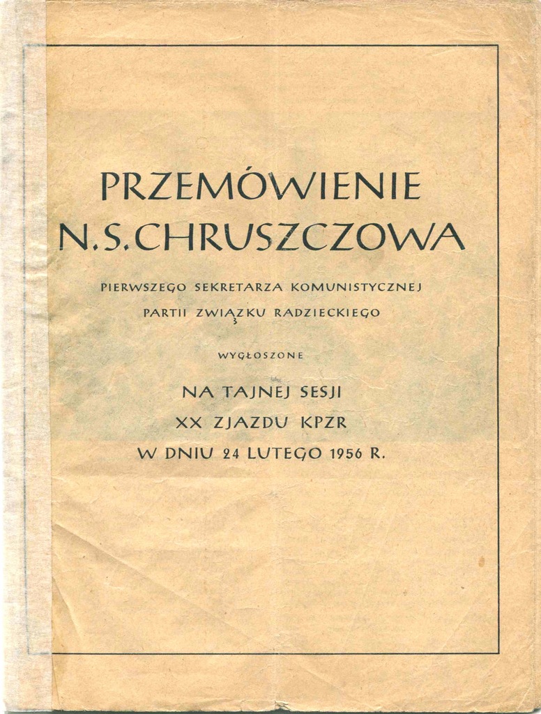 Przemówienie Chruszczowa. XX zjazd KPZR 1956. RWE.