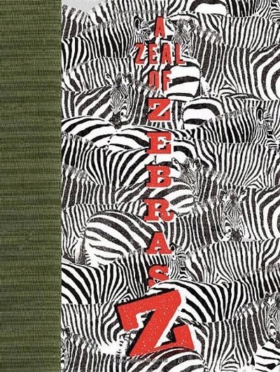 A Zeal of Zebras CHRONICLE BOOKS