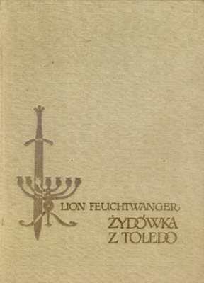 Żydówka z Toledo Lion Feuchtwanger -polecam
