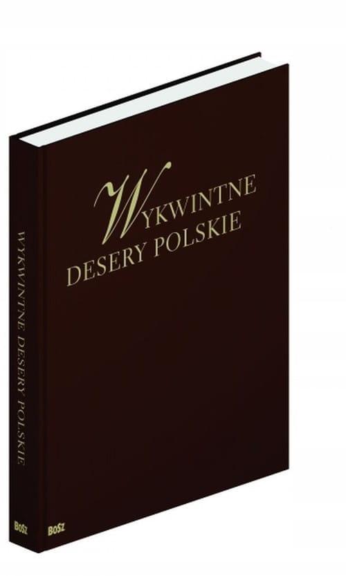 Wykwintne Desery Polskie