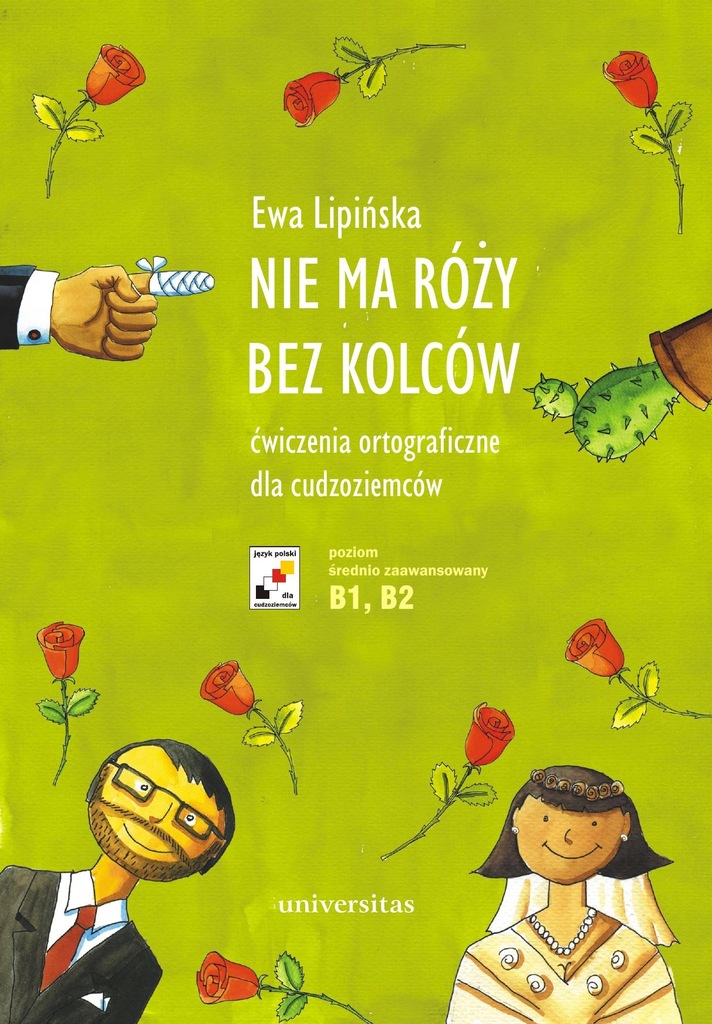 (e-book) Nie ma rózy bez kolców. Ćwiczenia ortograficzne dla cudzoziemców (