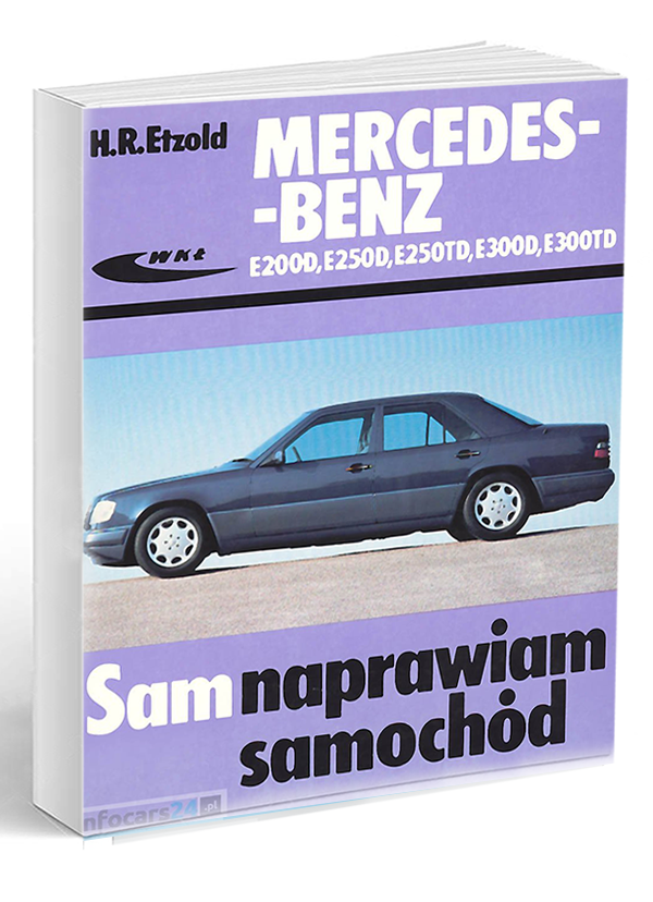 Mercedes-Benz E Klasa W124 Sam Naprawiam - 7759925017 - Oficjalne Archiwum Allegro