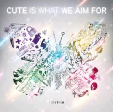 Cute Is What We Aim For - Rotation CD