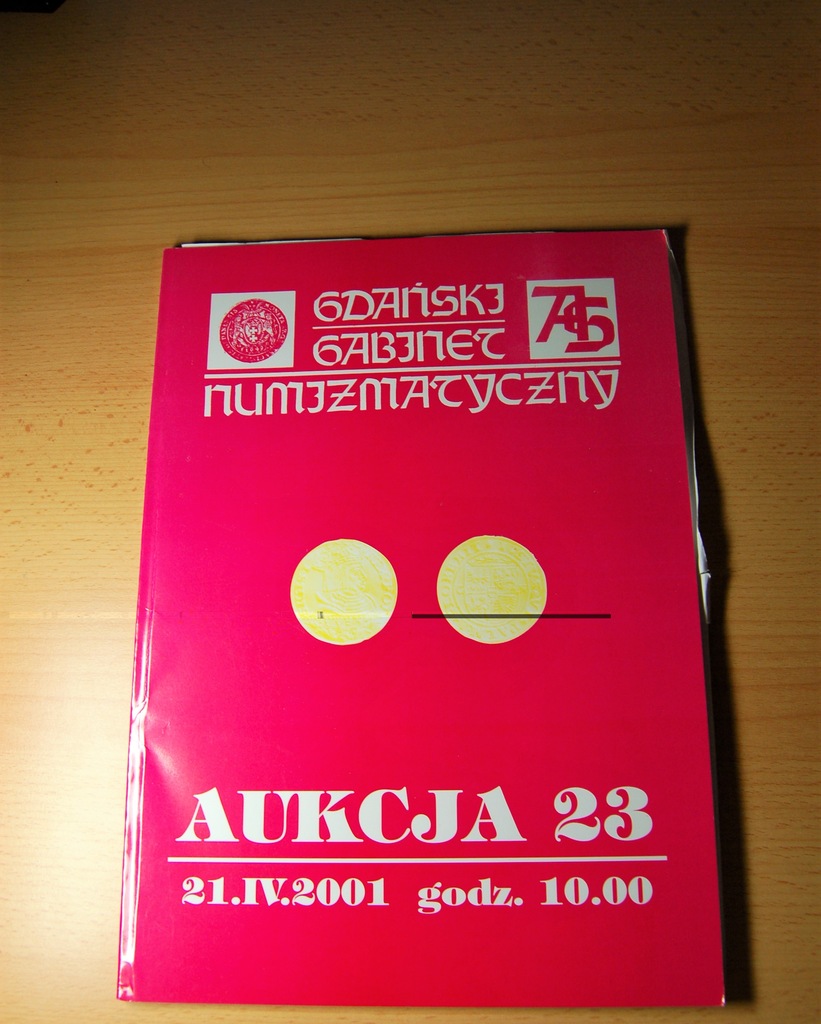 . KATALOG AUKCYJNY AUKCJA NR 23 GDAŃSKI GABINET N.