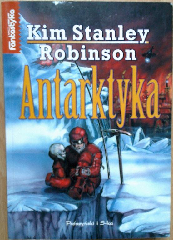 Antarktyka - Kim Stanley Robinson