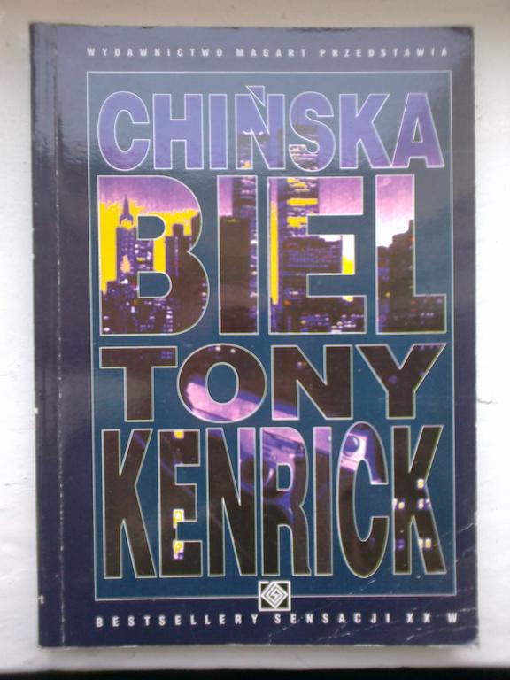 Chińska biel - Tony Kenrick