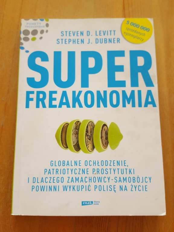 *BLOX* Super freakonomia. Levitt i Dubner