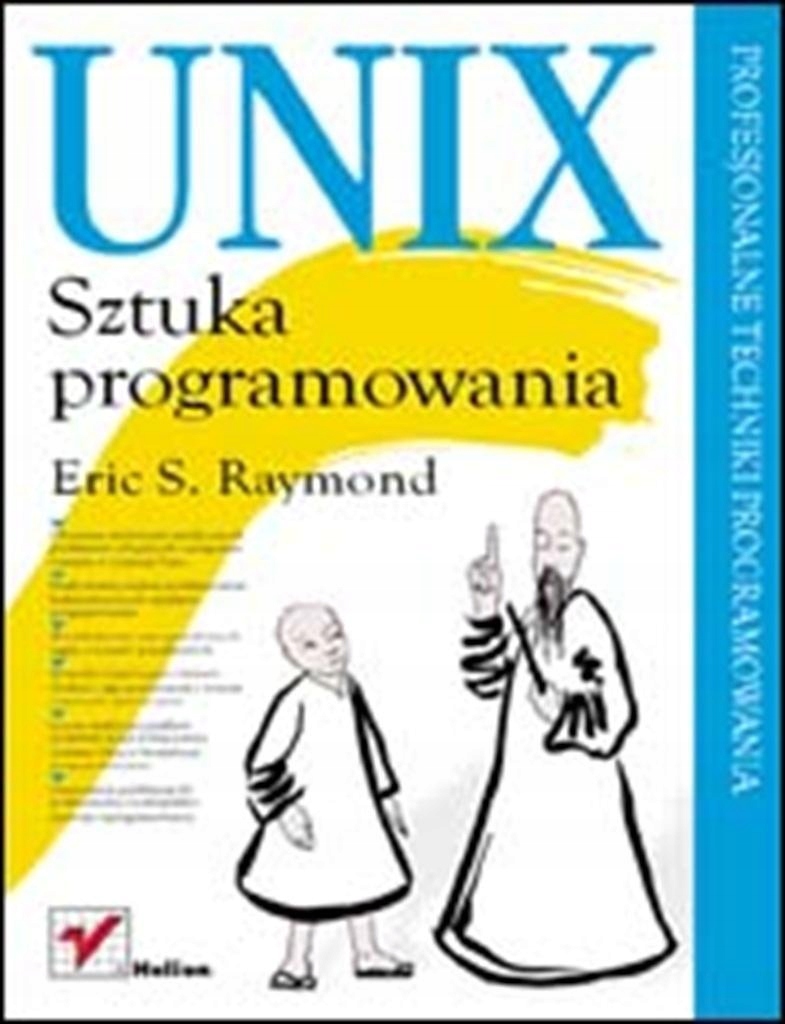 UNIX. SZTUKA PROGRAMOWANIA, ERIC S. RAYMOND