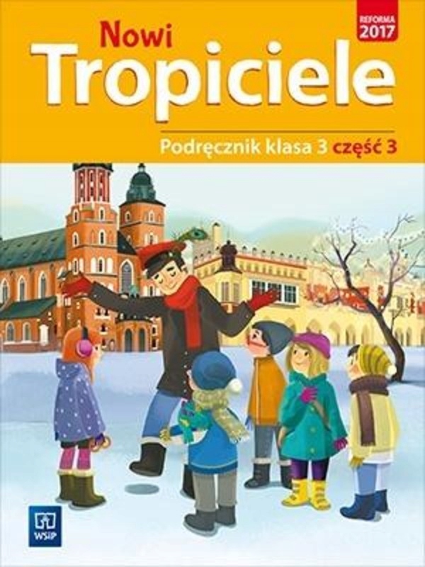 Nowi Tropiciele do klasy 3 Podręcznik, cz. 3