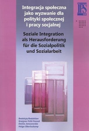 INTEGRACJA SPOŁECZNA JAKO WYZWANIE DLA POLITYKI..