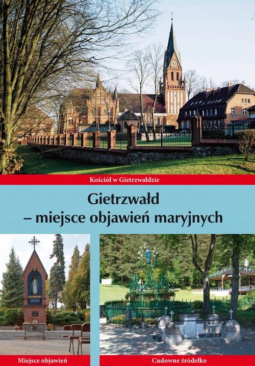 Gietrzwałd - miejsce objawień maryjnych - e-book