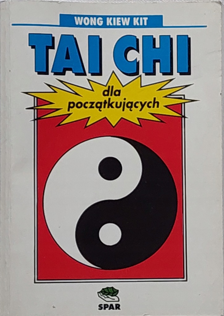 Tai Chi dla początkujących Wong Kiew Kit