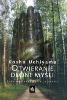 .*Kosho Uchiyama "Otwieranie dłoni myśli" NOWA