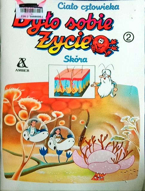 Było Sobie Życie Skóra