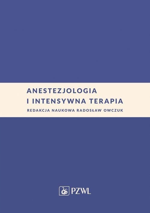 ANESTEZJOLOGIA I INTENSYWNA TERAPIA NOWE WYDANIE