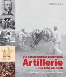 The Austro-Hungarian Artillery from 1867 to 1918