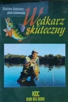 Wędkarz skuteczny Jacek Leśniowolski, Stanisław Stupkiewicz