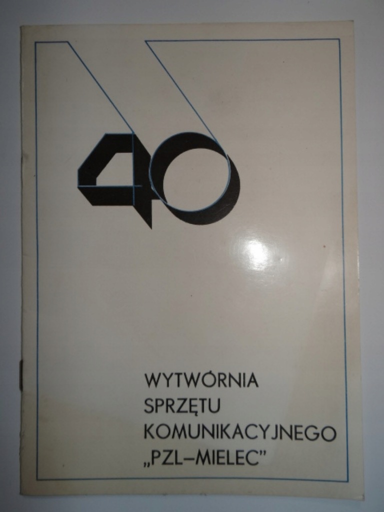 Купить 40 лет ЗАВОДУ СВЯЗНОГО ОБОРУДОВАНИЯ PZL MIELEC: отзывы, фото, характеристики в интерне-магазине Aredi.ru