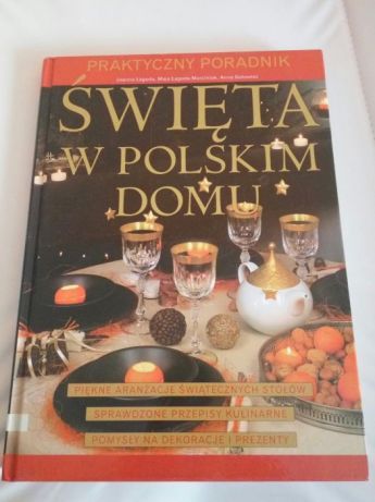 Święta w Polskim domu -Praktyczny poradnik