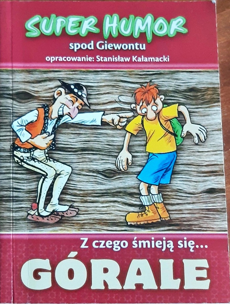 Super humor spod Giewontu Kałamacka