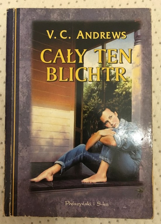 V C Andrews  CAŁY TEN BLICHTR 3 cz. sagi Landry