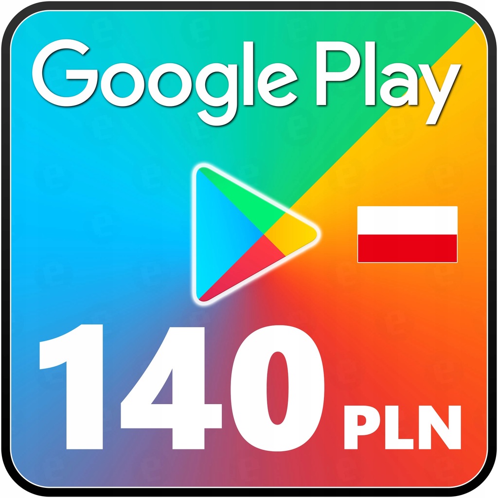 Google Play Store 140 zł - KOD CYFROWY - PL
