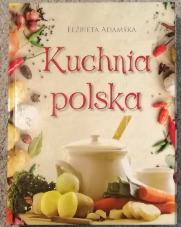 Kuchnia Polska - Elżbieta Adamska