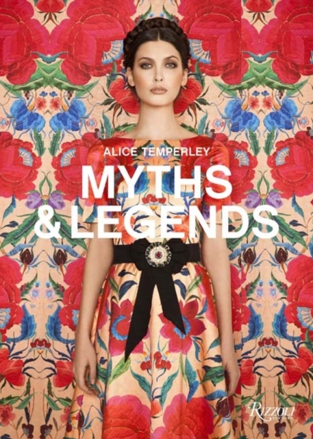 Alice Temperley : English Myths and Legends Alice Temperley